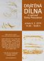 DRATENA DILNA k vystave arky Hrouzkove